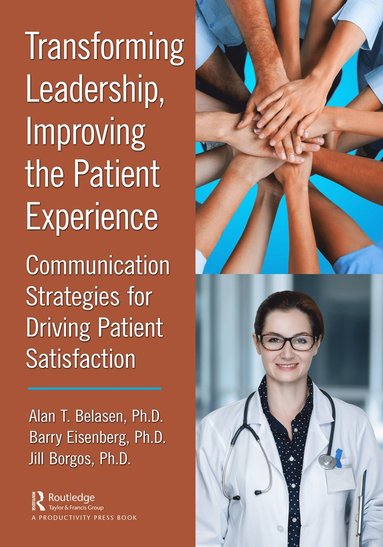 bokomslag Transforming Leadership, Improving the Patient Experience