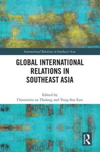 bokomslag Global International Relations in Southeast Asia