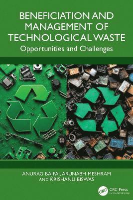 Beneficiation and Management of Technological Waste 1