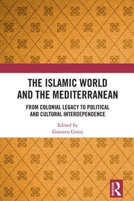 bokomslag Islamic World and the Mediterranean