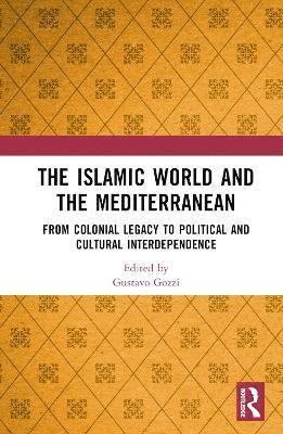 bokomslag The Islamic World and the Mediterranean