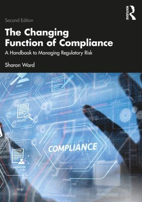 Sharon Ward - Changing Function of Compliance, Häftad