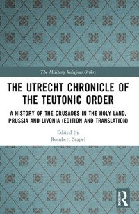 bokomslag Utrecht Chronicle of the Teutonic Order