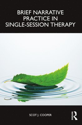 bokomslag Brief Narrative Practice in Single-Session Therapy