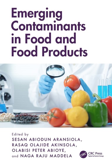 bokomslag Emerging Contaminants in Food and Food Products