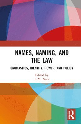 Names, Naming, and the Law 1