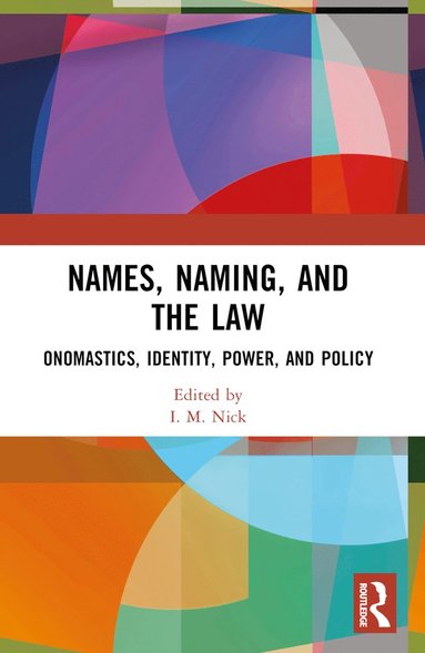 bokomslag Names, Naming, and the Law