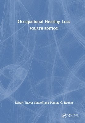 Occupational Hearing Loss, Fourth Edition 1