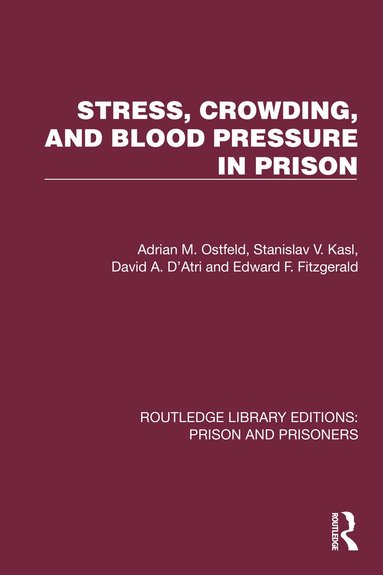 bokomslag Stress, Crowding, and Blood Pressure in Prison