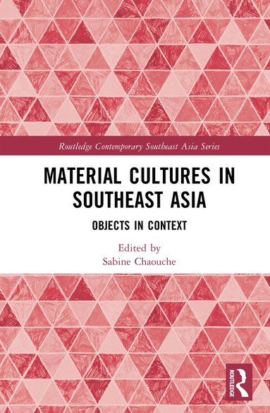 bokomslag Material Cultures in Southeast Asia