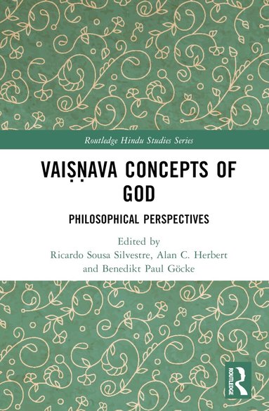 Ricardo Sousa Silvestre, Alan Constantine Herbert, Benedikt Paul Göcke - Vaiṣṇava Concepts of God, Inbunden