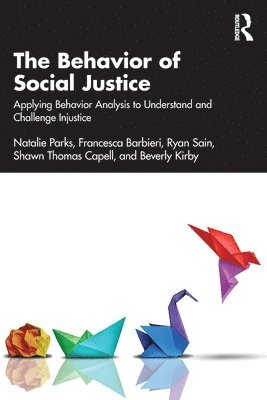 bokomslag The Behavior of Social Justice