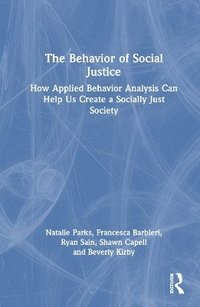 bokomslag The Behavior of Social Justice