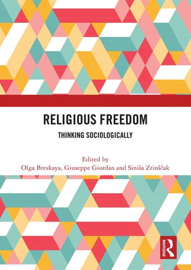 Olga Breskaya, Giuseppe Giordan, Siniša Zrinščak - Religious Freedom, Häftad