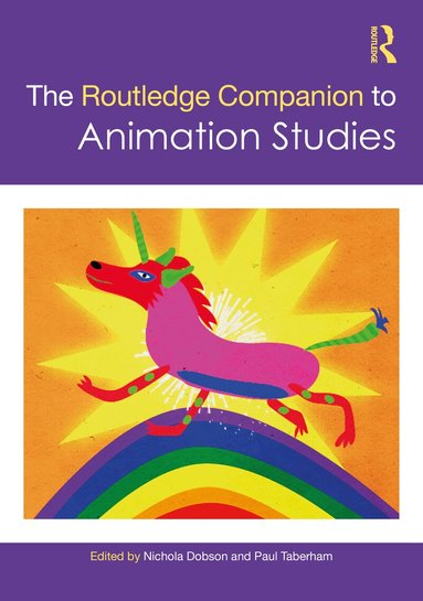 Nichola Dobson, Paul Taberham - Routledge Companion to Animation Studies, Inbunden