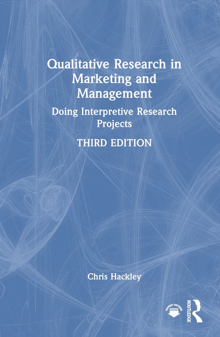 Chris Hackley, UK) Hackley, Chris (Royal Holloway, University of London - Qualitative Research in Marketing and Management, Inbunden