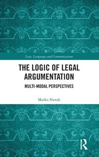 bokomslag The Logic of Legal Argumentation