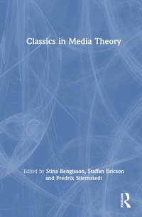 bokomslag Classics in Media Theory