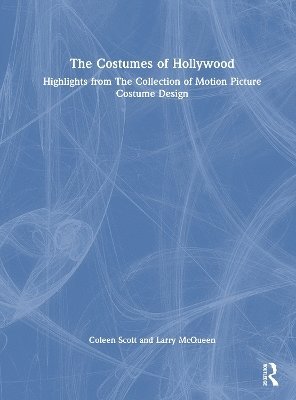 The Costumes of Hollywood 1