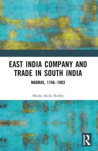 bokomslag East India Company and Trade in South India