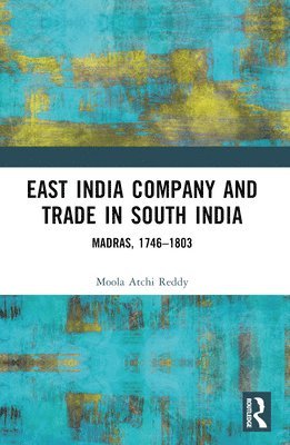 East India Company and Trade in South India 1