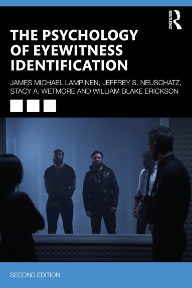 James Michael Lampinen, Jeffrey S. Neuschatz, Stacy A. Wetmore, William Blake Erickson - Psychology of Eyewitness Identification, Häftad
