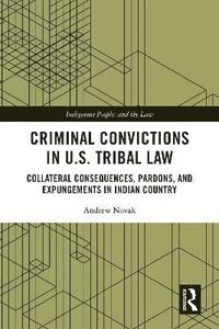 bokomslag Criminal Convictions in U.S. Tribal Law