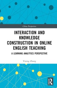 bokomslag Interaction and Knowledge Construction in Online English Teaching