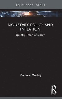 bokomslag Monetary Policy and Inflation