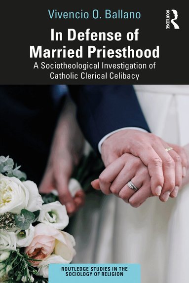 Vivencio O. Ballano - In Defense of Married Priesthood, Häftad