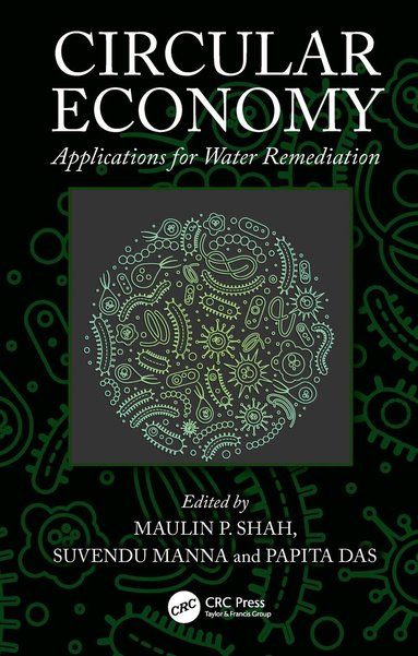 Maulin P. Shah, Suvendu Manna, Papita Das - Circular Economy, Inbunden