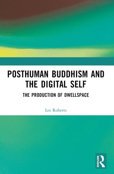 bokomslag Posthuman Buddhism and the Digital Self