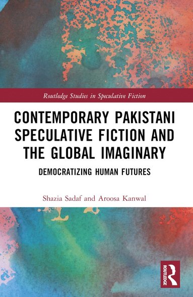 bokomslag Contemporary Pakistani Speculative Fiction and the Global Imaginary