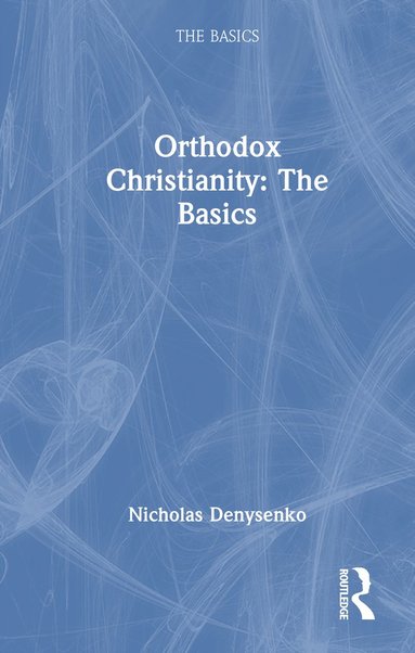 bokomslag Orthodox Christianity: The Basics