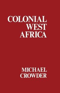 bokomslag Colonial West Africa