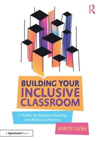 bokomslag Building Your Inclusive Classroom
