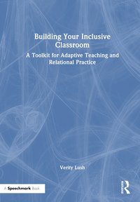 bokomslag Building Your Inclusive Classroom