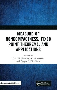 bokomslag Measure of Noncompactness, Fixed Point Theorems, and Applications