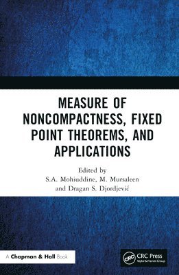 Measure of Noncompactness, Fixed Point Theorems, and Applications 1