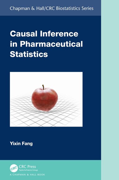 Yixin Fang - Causal Inference in Pharmaceutical Statistics, Inbunden
