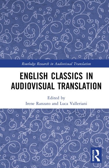 Irene Ranzato, Luca Valleriani - English Classics in Audiovisual Translation, Inbunden