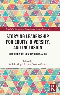 Storying Leadership for Equity, Diversity, and Inclusion 1