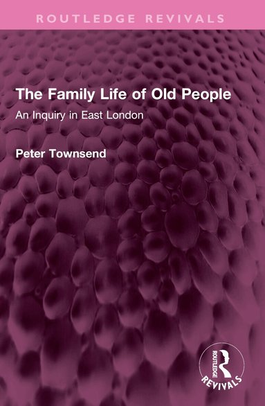 Peter Townsend - Family Life of Old People, Häftad