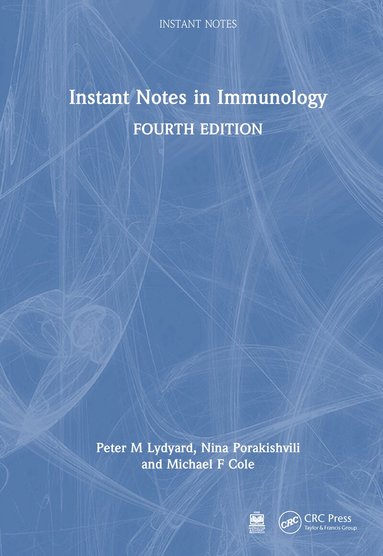 Peter M Lydyard, Nina Porakishvili, Michael F Cole - Instant Notes in Immunology, Inbunden
