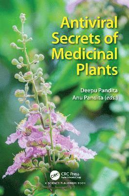 Deepu Pandita, Anu Pandita - Antiviral Secrets of Medicinal Plants, Inbunden