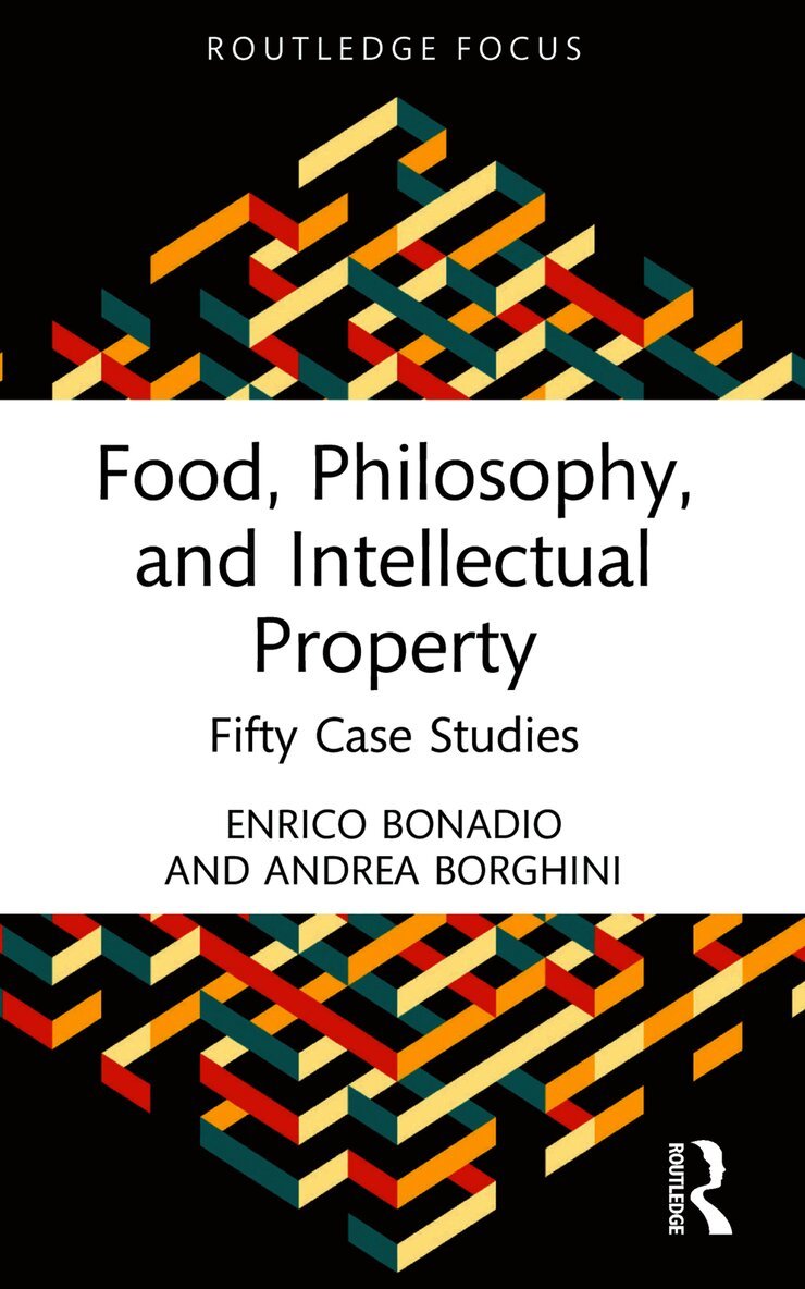 Food, Philosophy, and Intellectual Property