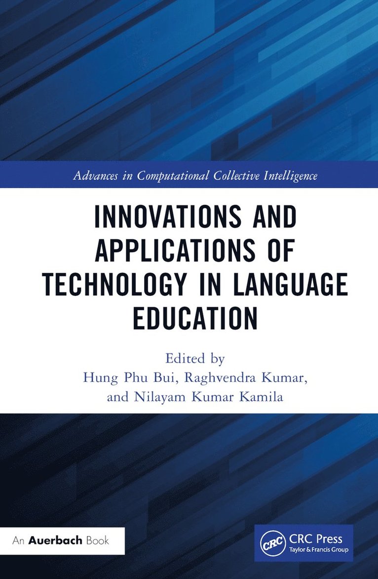 Hung Phu Bui, Raghvendra Kumar, Nilayam Kumar Kamila - Innovations and Applications of Technology in Language Education, Inbunden