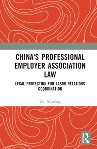 bokomslag China's Professional Employer Association Law