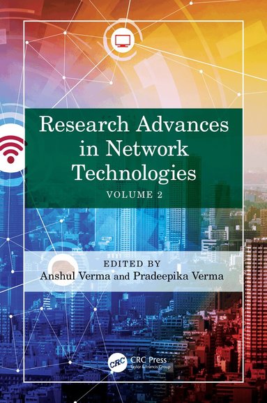 Anshul Verma, Pradeepika Verma - Research Advances in Network Technologies, Inbunden