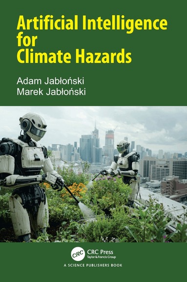 Adam Jabłoński, Marek Jabłoński - Artificial Intelligence for Climate Hazards, Inbunden